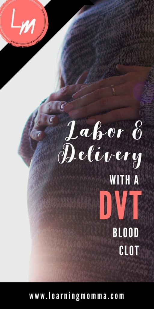 Labor & Delivery with DVT Blood Clot, Lovenox, Heparin, Childbirth with Heparin