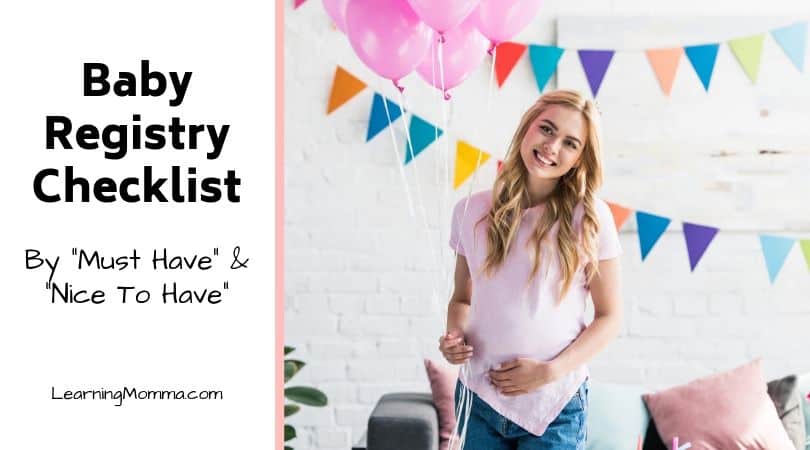 Minimalist Baby Registry Checklist – Baby Registry Must Haves & Nice To Have Items