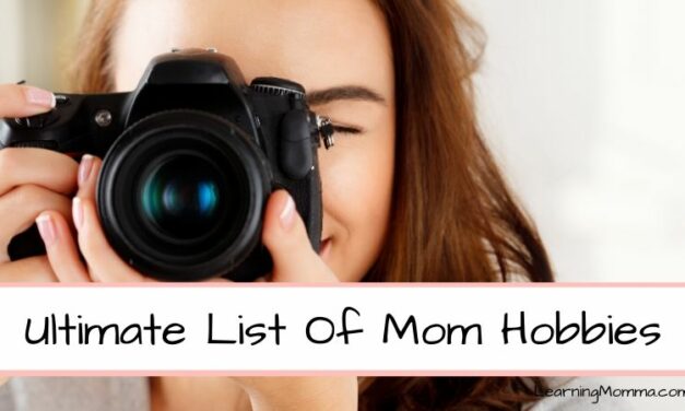 Hobbies For Moms | The Ultimate List With Beginner’s Resources